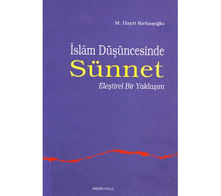 İslam Düşüncesinde Sünnet İslam Düşüncesinde Sünnet