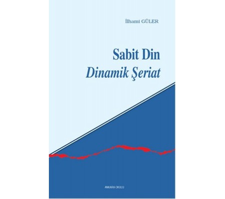 Sabit Din Dinamik Şeriat