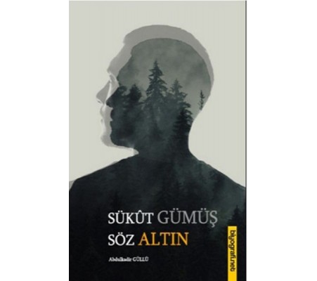 Sükut Gümüş Söz Altın Sükut Gümüş Söz Altın