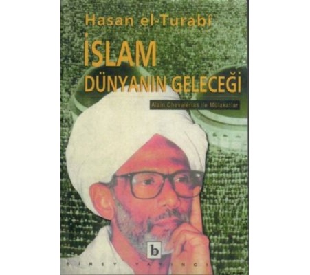 İslam Dünyanın Geleceği İslam Dünyanın Geleceği