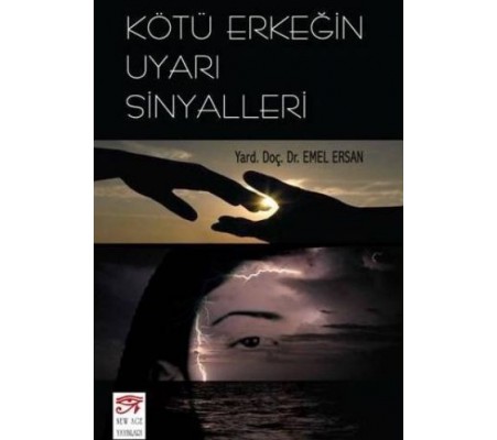 Kötü Erkeğin Uyarı Sinyalleri