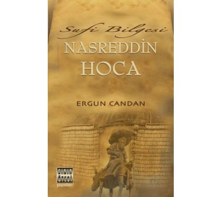 Sufi Bilgesi Nasreddin Hoca Sufi Bilgesi Nasreddin Hoca