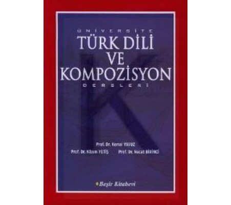 Üniversite Türk Dili ve Kompozisyon Dersleri Üniversite Türk Dili ve Kompozisyon Dersleri