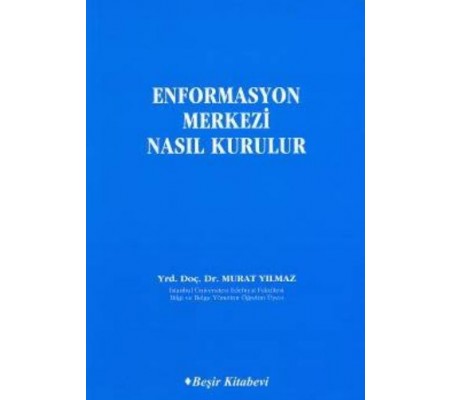 Enformasyon Merkezi Nasıl Kurulur