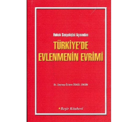 Türkiye'de Evlenmenin Evrimi Türkiye'de Evlenmenin Evrimi