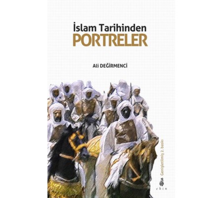 İslam Tarihinden Portreler İslam Tarihinden Portreler
