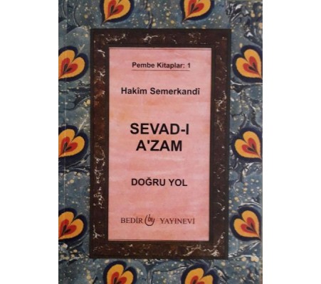 Sevad-ı A'zam - Doğru Yol Sevad-ı A'zam - Doğru Yol