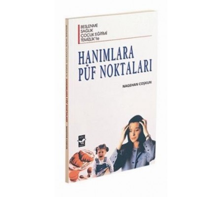 Hanımlara Püf Noktaları