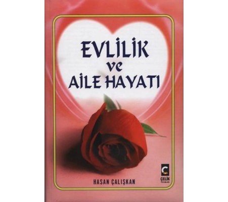 Evlilik ve Aile Hayatı Evlilik ve Aile Hayatı