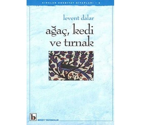 Ağaç, Kedi ve Tırnak Ağaç, Kedi ve Tırnak