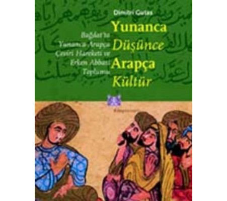 Yunanca Düşünce Arapça Kültür Yunanca Düşünce Arapça Kültür