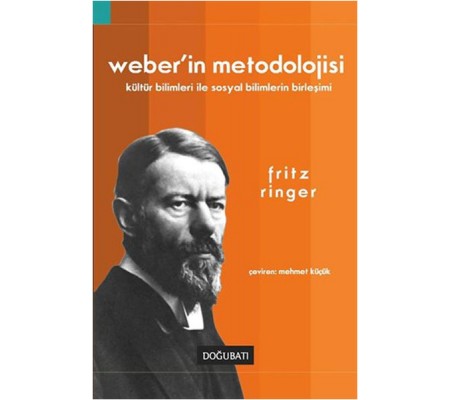 Weber’in Metodolojisi Weber’in Metodolojisi