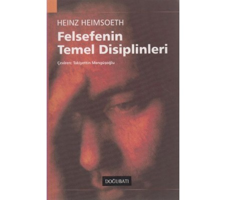 Felsefenin Temel Disiplinleri Felsefenin Temel Disiplinleri
