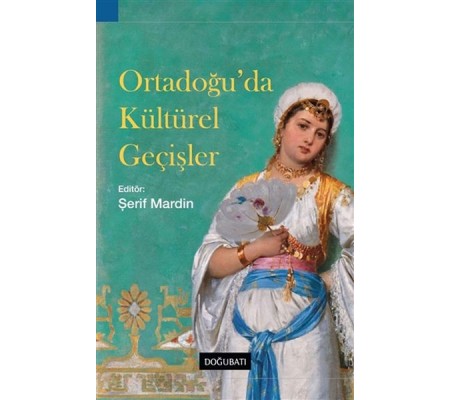Ortadoğu’da Kültürel Geçişler Ortadoğu’da Kültürel Geçişler