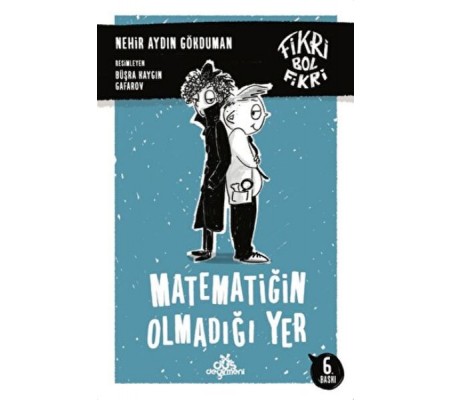 Fikri Bol Fikri -Matematiğin Olmadığı Yer Fikri Bol Fikri -Matematiğin Olmadığı Yer