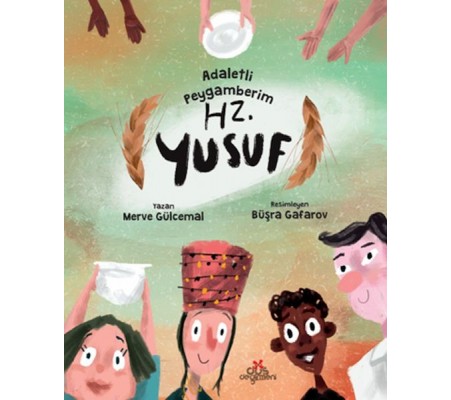 Adaletli Peygamberim Hz. Yusuf Adaletli Peygamberim Hz. Yusuf