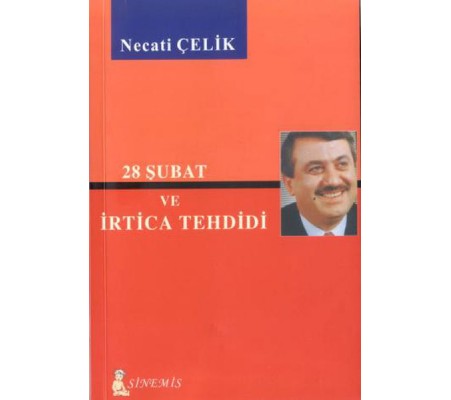 28 Şubat ve İrtica Tehdidi 28 Şubat ve İrtica Tehdidi