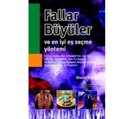 Fallar, Büyüler ve En İyi Eş Seçme Yöntemi Fallar, Büyüler ve En İyi Eş Seçme Yöntemi