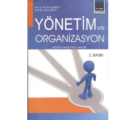 Yönetim ve Organizasyon Yönetim ve Organizasyon