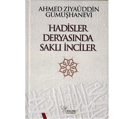 Hadisler Deryasında Saklı İnciler (Ciltli)