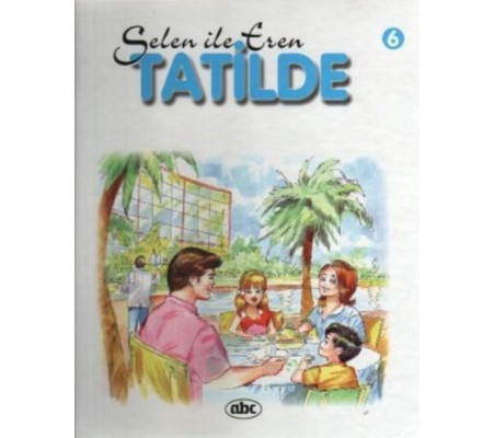Selen İle Eren 6 Tatilde