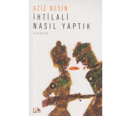 İhtilali Nasıl Yaptık