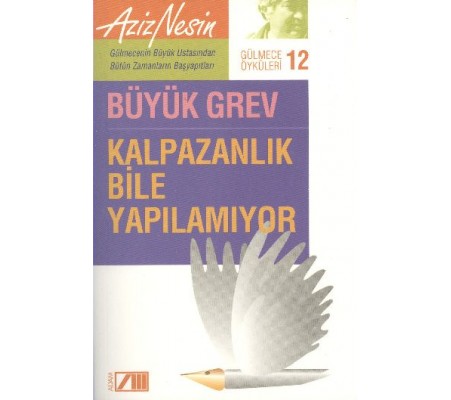 Kalpazanlık Bile Yapılamıyor Kalpazanlık Bile Yapılamıyor