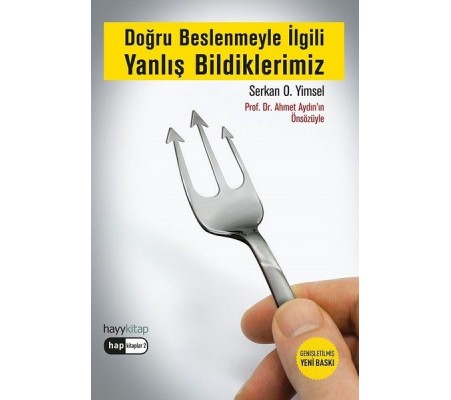 Doğru Beslenmeyle İlgili Yanlış Bildiklerimiz