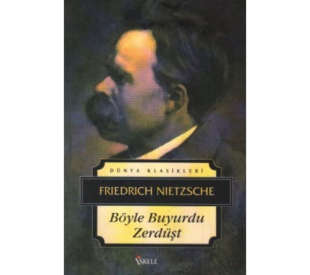 Böyle Buyurdu Zerdüşt Böyle Buyurdu Zerdüşt