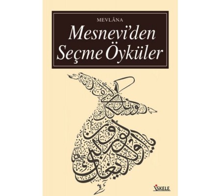 Mesnevi’den Seçme Öyküler