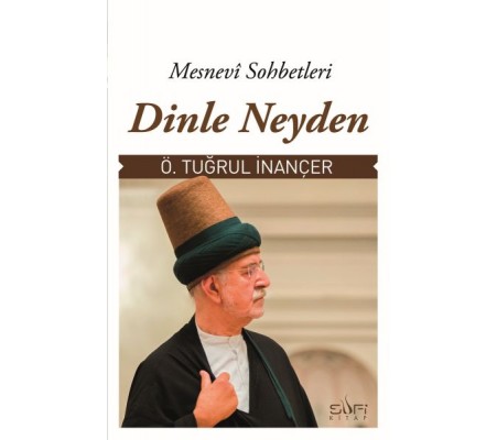 Dinle Neyden Mesnevi Sohbetleri Dinle Neyden Mesnevi Sohbetleri