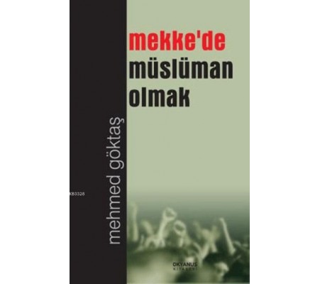 Mekkede Müslüman Olmak