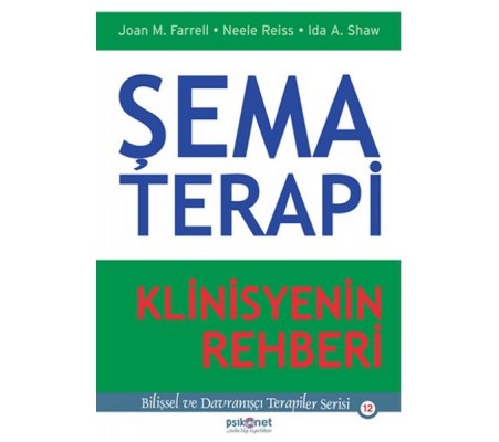 Şema Terapi - Klinisyenin Rehberi Şema Terapi - Klinisyenin Rehberi
