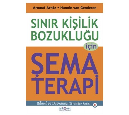 Sınır Kişilik Bozukluğu İçin Şema Terapi Sınır Kişilik Bozukluğu İçin Şema Terapi