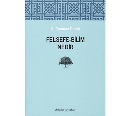 Felsefe - Bilim Nedir Felsefe - Bilim Nedir