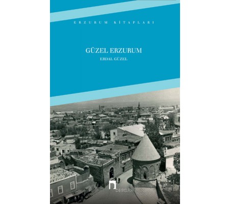 Güzel Erzurum Güzel Erzurum