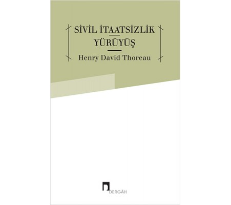 Sivil İtaatsizlik Yürüyüş Sivil İtaatsizlik Yürüyüş