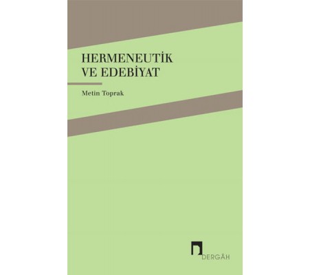 Hermeneutik ve Edebiyat Hermeneutik ve Edebiyat