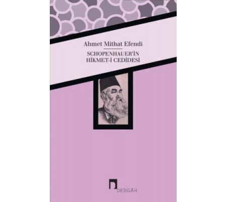Schopenhauer'in Hikmet-i Cedidesi Schopenhauer'in Hikmet-i Cedidesi