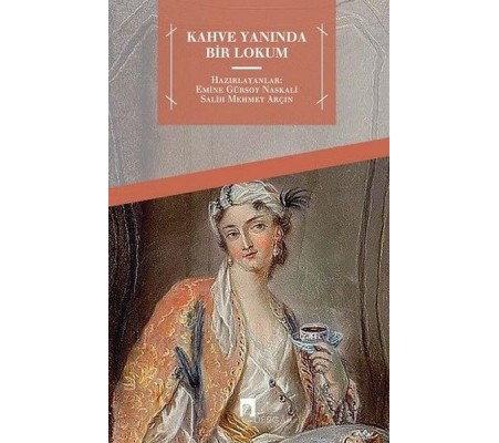 Kahve Yanında Bir Lokum Kahve Yanında Bir Lokum