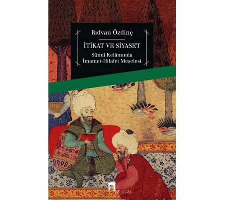 İtikat ve Siyaset İtikat ve Siyaset