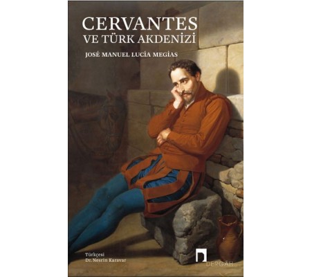 Cervantes Ve Türk Akdenizi Cervantes Ve Türk Akdenizi