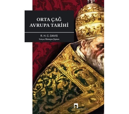 Orta Çağ Avrupa Tarihi Orta Çağ Avrupa Tarihi