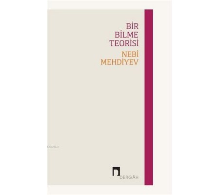 Bir Bilme Teorisi Bir Bilme Teorisi