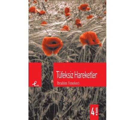 Tüfeksiz Hareketler Tüfeksiz Hareketler