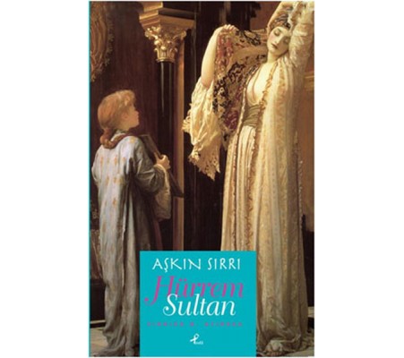 Aşkın Sırrı Hürrem Sultan (Cep Boy) Aşkın Sırrı Hürrem Sultan (Cep Boy)