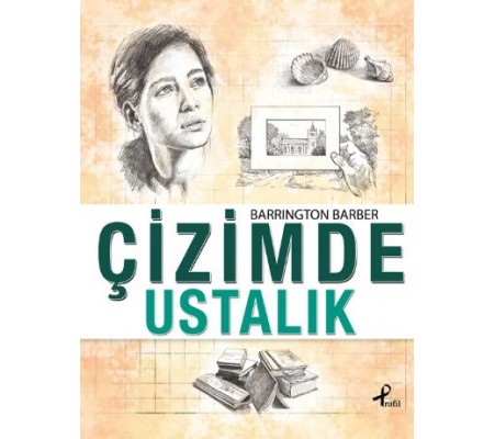 Çizimde Ustalık Çizimde Ustalık