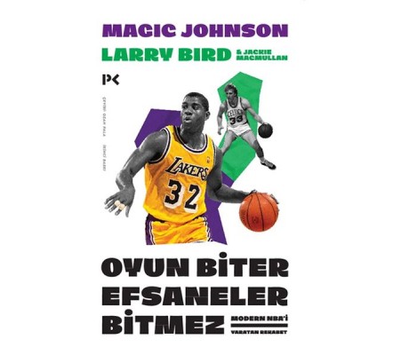 Oyun Biter Efsaneler Bitmez : Modern NBA'i Yaratan Rekabet Oyun Biter Efsaneler Bitmez : Modern NBA'i Yaratan Rekabet