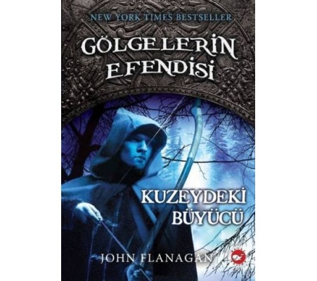 Gölgelerin Efendisi 05 - Kuzeydeki Büyücü Gölgelerin Efendisi 05 - Kuzeydeki Büyücü