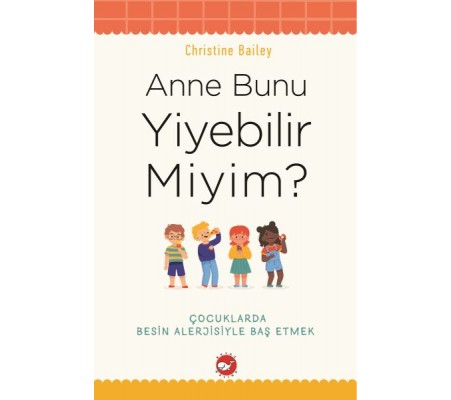 Anne Bunu Yiyebilir Miyim? Anne Bunu Yiyebilir Miyim?